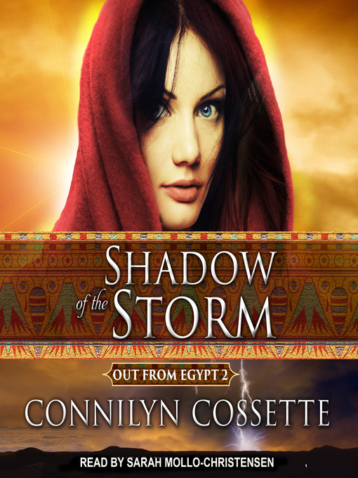 Title details for Shadow of the Storm by Connilyn Cossette - Available